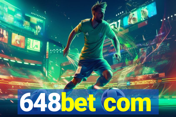 648bet com